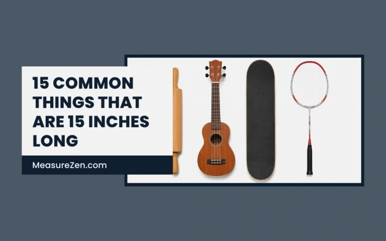 How Long Is 15 Inches